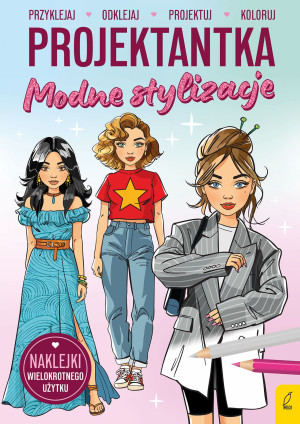 Projektantka. Modne stylizacje
