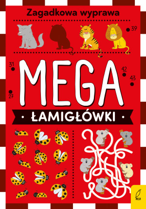 Mega łamigłówki. Zagadkowa wyprawa
