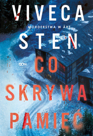Co skrywa pamięć. Morderstwa w Are