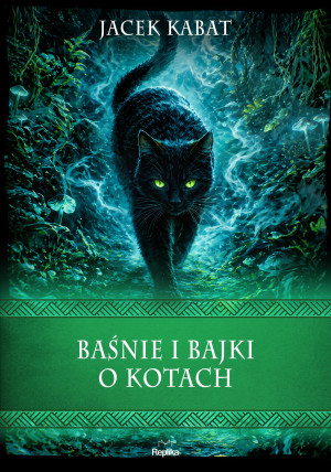 Baśnie i bajki o kotach. Wierzenia i zwyczaje