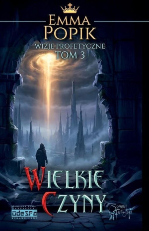 Wizje profetyczne T.3 Wielkie czyny
