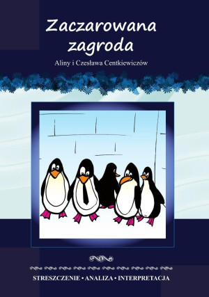 "Zaczarowana zagroda" Streszczenie, analiza...