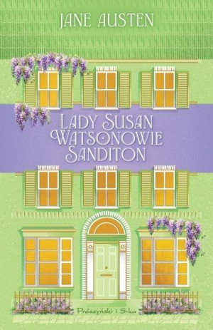 Lady Susan. Watsonowie. Sanditon DL