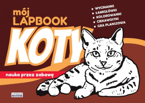 Mój lapbook. Koty. Nauka przez zabawę