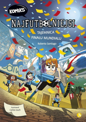 Najfutbolniejsi T.4 Tajemnica finalu mundialu