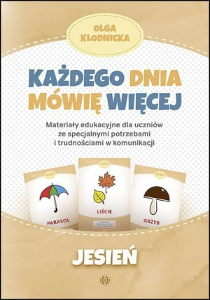 Każdego dnia mówię więcej. Jesień
