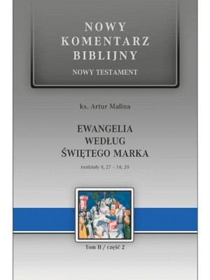 Nowy komentarz biblijny. Ewangelia wg św. Marka