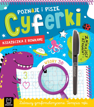 Poznaję i piszę cyferki. Książka z rowkami. Znikający atrament. Wzory 3D, Zabawy grafomotoryczne, Terapia ręki