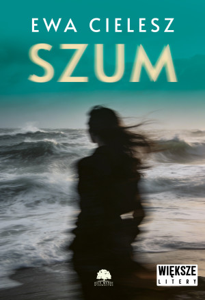 Szum. Większe litery
