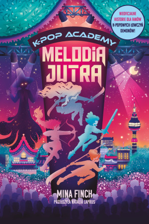 Melodia jutra. K-Pop Academy. Tom 6