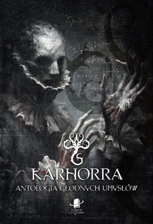 Karhorra. Antologia głodnych umysłów