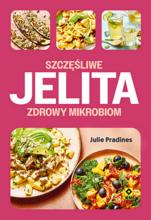 Szczęśliwe jelita, zdrowy mikrobion