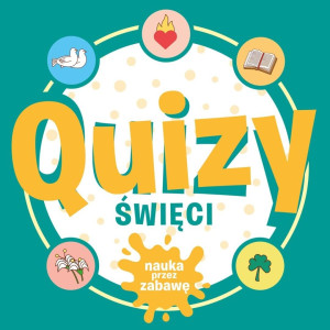 Quizy. Święci. Nauka przez zabawę