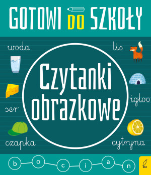 Czytanki obrazkowe. Gotowi do szkoły