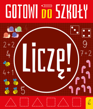 Liczę. Gotowi do szkoły