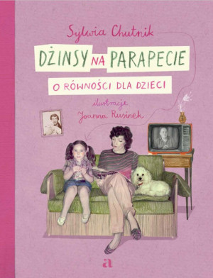Dżinsy na parapecie. O równości dla dzieci