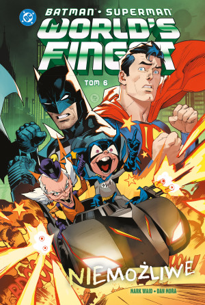 Niemożliwe. Batman/Superman. World's Finest. Tom 6