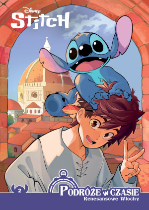 Renesansowe Włochy. Stitch. Podróże w czasie. Tom 2