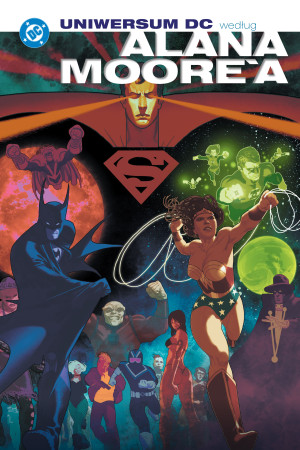Uniwersum DC według Alana Moore'a. DC Deluxe