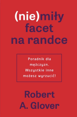(Nie)miły facet na randce