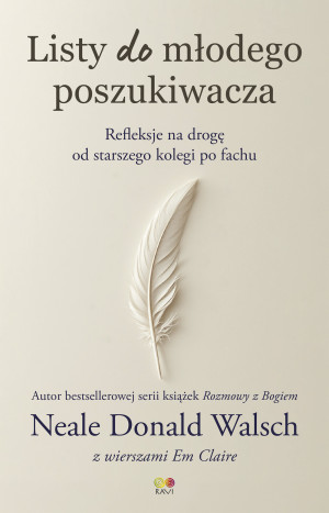 Listy do młodego poszukiwacza. Refleksje na drogę od starszego kolegi po fachu