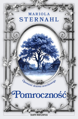 Opowieść drzewa orzechowego. Pomroczność