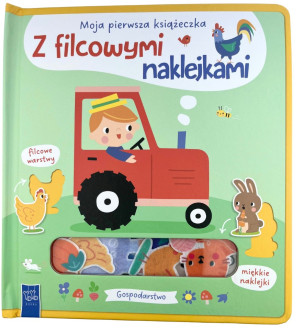 Gospodarstwo. Moja pierwsza książeczka z filcowymi naklejkami