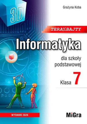 Informatyka SP 7 Teraz bajty 3D podręcznik w.2026