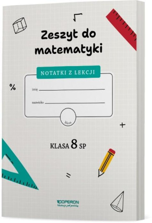 Zeszyt do matematyki. Klasa 8 SP. Notatki z lekcji