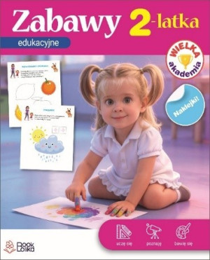 Wielka Akademia. Zabawy edukacyjne 2latka