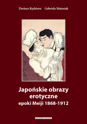 Japońskie obrazy erotyczne epoki Meiji 1868-1912