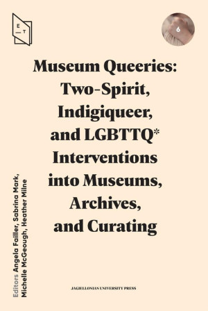 Museum Queeries: Two-Spirit, Indigiqueer..