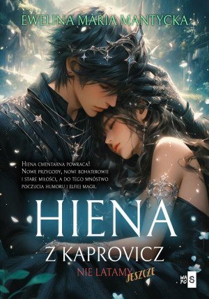 Hiena z Kaprovicz T.3 Nie latamy jeszcze