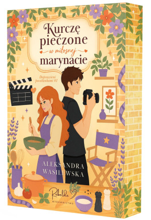 Kurczę pieczone w miłosnej marynacie. Doprawieni pocałunkami. Tom 1 (ilustrowane brzegi)