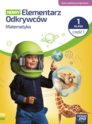 NOWY ELEMENTARZ ODKRYWCÓW Podręcznik matematyka klasa 1 częć 1 EDYCJA 2026