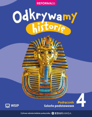Historia SP 4 Odkrywamy historię podręcznik