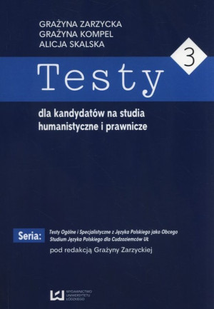Testy dla kandydatów na studia humanistyczne i prawnicze. Część 3