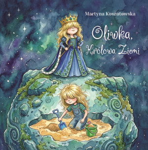 Oliwka, królowa Ziemi