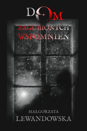 Dom zagubionych wspomnień