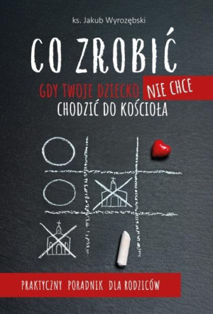 Co zrobić, gdy Twoje dziecko nie chce chodzić do..