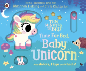 Ten Minutes to Bed. Time for Bed, Baby Unicorn