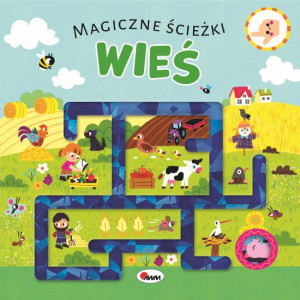 Wieś. Magiczne ścieżki
