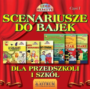 Scenariusze do bajek dla przedszkoli .. T.1 + CD