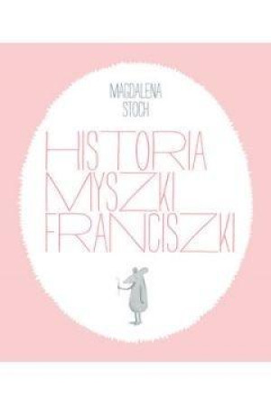 Historia myszki Franciszki