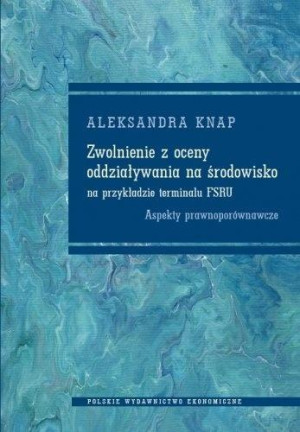 Zwolnienie z oceny oddziaływania na środowisko