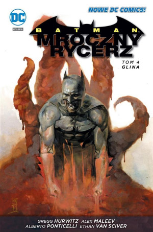 Batman Mroczny rycerz Tom 4 Glina