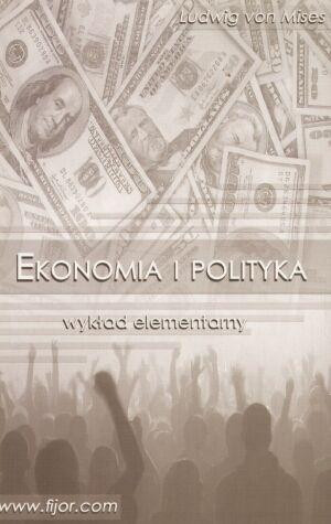 Ekonomia i polityka wykład elementarny