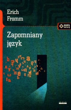 Zapomniany język Wstęp do rozumienia snów, baśni i mitów