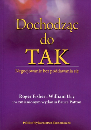 Dochodząc do TAK Negocjowanie bez poddawania się