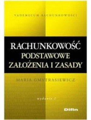 Rachunkowość Podstawowe założenia i zasady